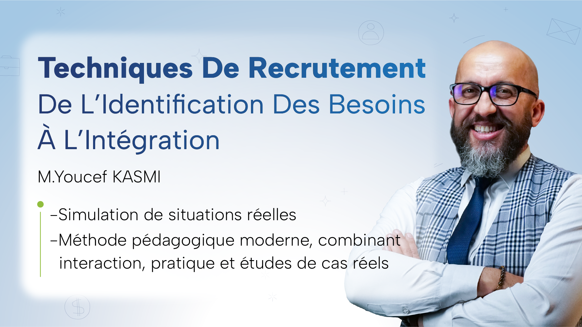 Techniques De Recrutement – De L’Identification Des Besoins À L’Intégration